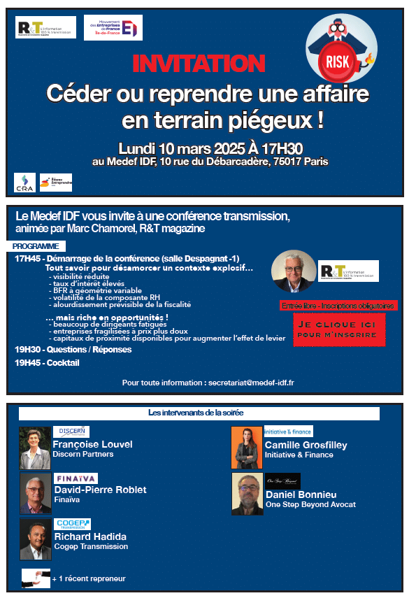 Le MEDEF Île-de-France, en partenariat avec Reprendre & Transmettre magazine, a le plaisir de vous inviter à une conférence-débat organisée dans le cadre des Rencontres de France de la Transmission d'Entreprise.