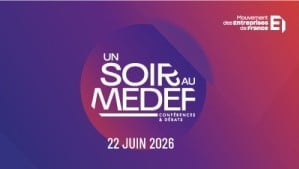 Un soir au MEDEF 22 juin